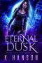 [Isabella Espinoza 01] • Eternal Dusk (Isabella Espinoza Book 1)